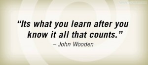 its-what-you-learn-after-you-know-it-all-that-counts